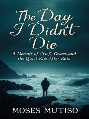 cover image of The Day I Didn't Die